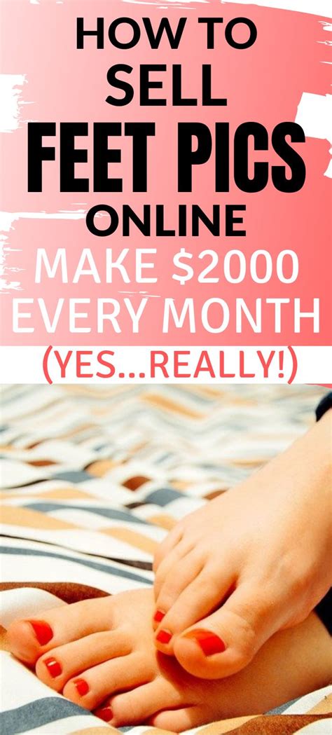 how do i sell feet pictures online|make money with my feet.